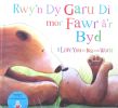 Rwy'n Dy Garu Di MOR Fawr A'r Byd / I Love You as Big as the World