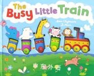 The Busy Little Train Anna Claybourne