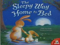 The Sleepy Way Home To Bed Claire Freedman