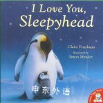 I Love You, Sleepyhead Claire Freedman,Simon Mendez