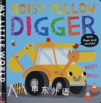 Noisy Yellow Digger My Little World Jonathan Litton