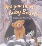 Are You There Baby Bear Walters  Catherine
