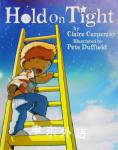 Hold on Tight (Yes You Can Books) Claire Carpenter