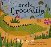 The Lonely Crocodile. Emily Hawkins Emily Hawkins