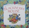 The Blackberry Mouse (Spring Picture Books)