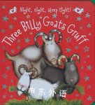 Three Billy Goats Gruff (Night Night, Sleep Tight) Nick