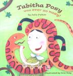 Tabitha Posy Was Ever So Nosy (Picture Books) Julie Fulton
