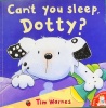 Cant You Sleep Dotty

