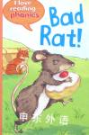 I Love Reading Phonics Level 1: Bad Rat! Karen Wallace