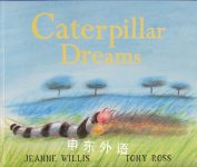 Caterpillar Dreams Jeanne Willis