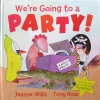 We're going to a party!