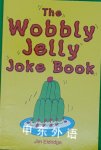 The Wobbly jelly joke book Jim Eldridge