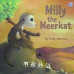 Milly the Meerkat (Picture Storybooks) Oakley Graham