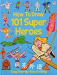 How to draw 101 Super Heroes Top That Publishing