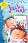 First Reading Fun: Jack's Hair Dot Meharry;Frances Bacon