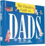 The Fanatic s Guide to Dads