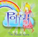 The Fairy School - Poppy The magic show Holland Publishing PLC
