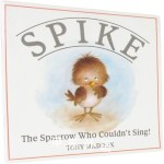 Spike the Sparrow Who Couldn't Sing