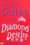 Mates, Dates and Diamond Destiny Cathy Hopkins