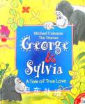 George and Sylvia: A Tale of True Love Michael Coleman;Tim Warnes