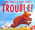 Where Theres a Bear, Theres Trouble!