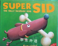 Super Sid: The Silly Sausage Dog Sam Lloyd