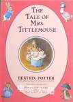 The Tale of Mrs Tittlemouse Beatrix Potter