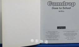 Gumdrop Goes to School