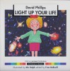 Light Up Your Life Making Sense of Science