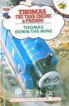 Thomas Down the Mine (Thomas the Tank Engine & Friends) Rev. Wilbert Vere Awdry