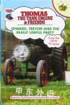 Edward, Trevor and the Really Useful Party (Thomas the Tank Engine & Friends) Rev. Wilbert Vere Awdry