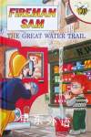 The Great Water Trail (Fireman Sam) Rob Lee