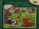 Trouble in the Park (Animals of Farthing Wood)
