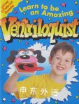 Learn to be an Amazing Ventriloquist Entertainer Dennis Patten