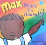 Max Paints the House Ken Wilson-Max