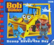 Bob The Builder Scoop Saves The Day BBC Children's Books