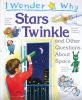 I wonder why stars twinkle