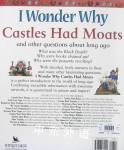 I Wonder Why Castles Had Moats and Other Questions about long ago