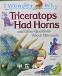 I wonder why Triceratops had horns Rod Theodorou
