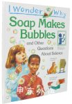 I wonder why soap makes bubbles