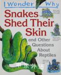 I Wonder Why Snakes Shed Their Skin Amanda ONeil