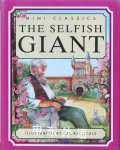 The Selfish Giant (Mini classics) Susan Neale