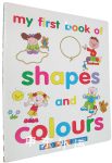 My First Book of Shapes and Colours
