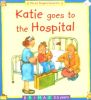 Katie Goes to the Hospital