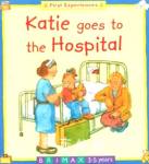 Katie Goes to the Hospital Barbara Taylor Cork