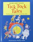 Tick Tock tales Twelve stories to read around the clock Margaret Mahy