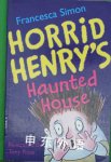 Horrid Henrys Hauted House(Horrid Henry #6) Francesca Simon