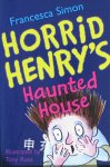 Horrid Henrys Hauted House(Horrid Henry #6)