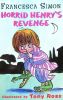 Horrid Henrys Revenge(Horrid Henry #8)