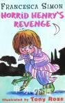 Horrid Henrys Revenge(Horrid Henry #8) Francesca Simon